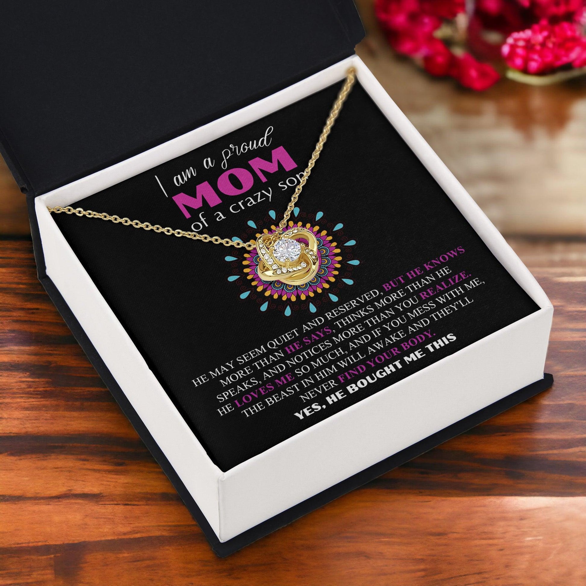 Gift For Mom  - I am a Proud Mom of a Crazy Son Love Knot Necklace - Mallard Moon Gift Shop