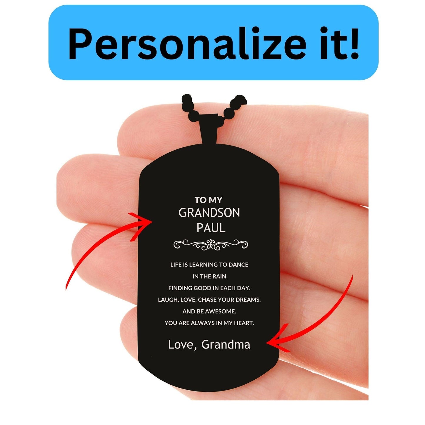 Grandson Engraved Black Dog Tag, Motivational Heartfelt Birthday, Christmas Holiday Gifts For Grandson, Life is Learning to Dance in the Rain, You are Always in My Heart - Mallard Moon Gift Shop