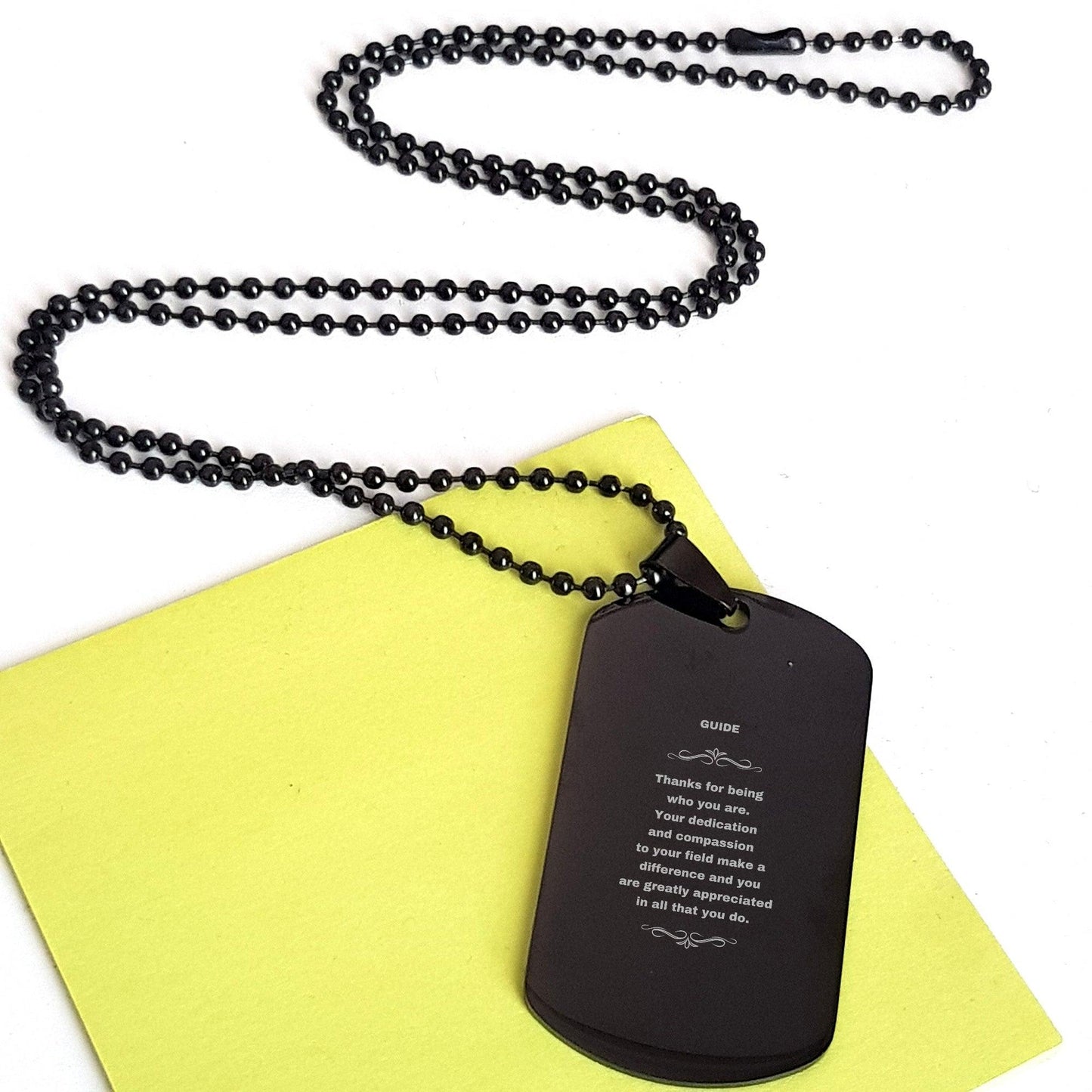 Guide Black Dog Tag Necklace Engraved Bracelet - Thanks for being who you are - Birthday Christmas Jewelry Gifts Coworkers Colleague Boss - Mallard Moon Gift Shop