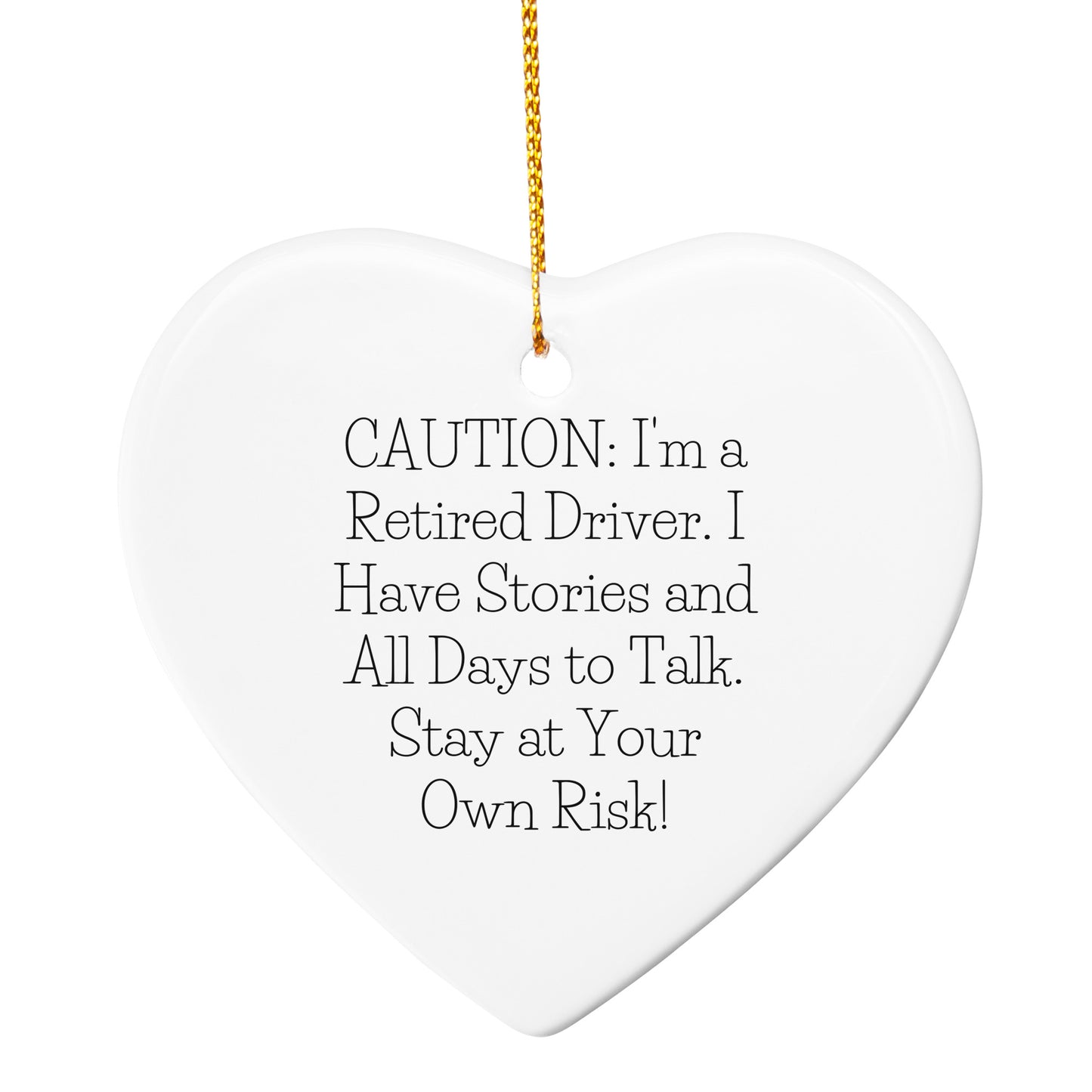 Funny Driver Gift, Heart Ornament with Caution Quote, Christmas Memorable Presents for Men or Women - Mallard Moon