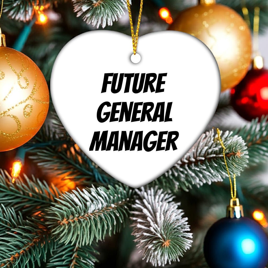 Funny General Manager Heart Christmas Tree Ornament with 'Future General Manager' Quote, - Mallard Moon