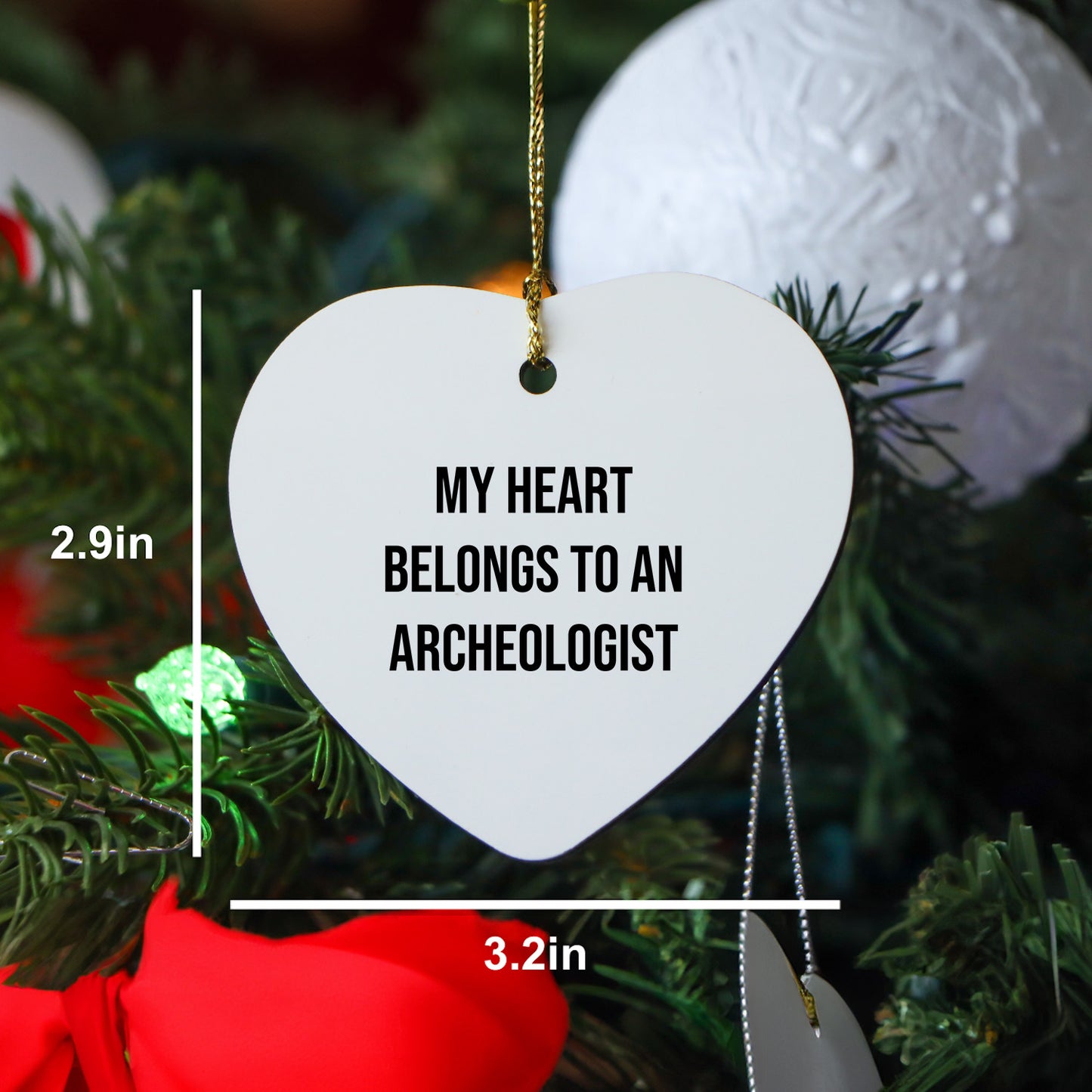 Archeologist Heart Ornament - 'My Heart Belongs To An Archeologist' - Mallard Moon Gift Shop