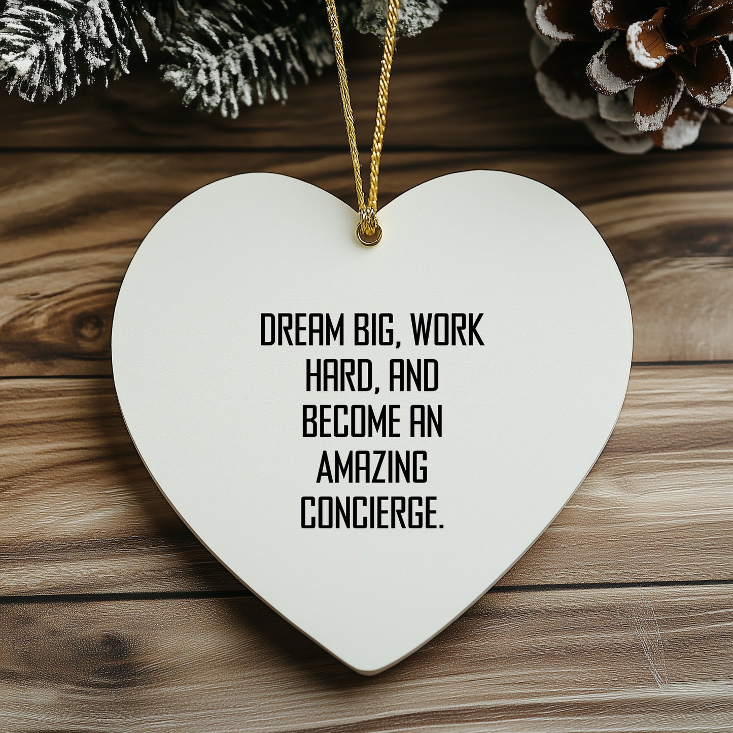 Concierge Heart Ornament with Inspirational Quote -Dreams Big, Works Hard, and Becomes an Amazing Concierge - Unique Christmas Gift - Mallard Moon