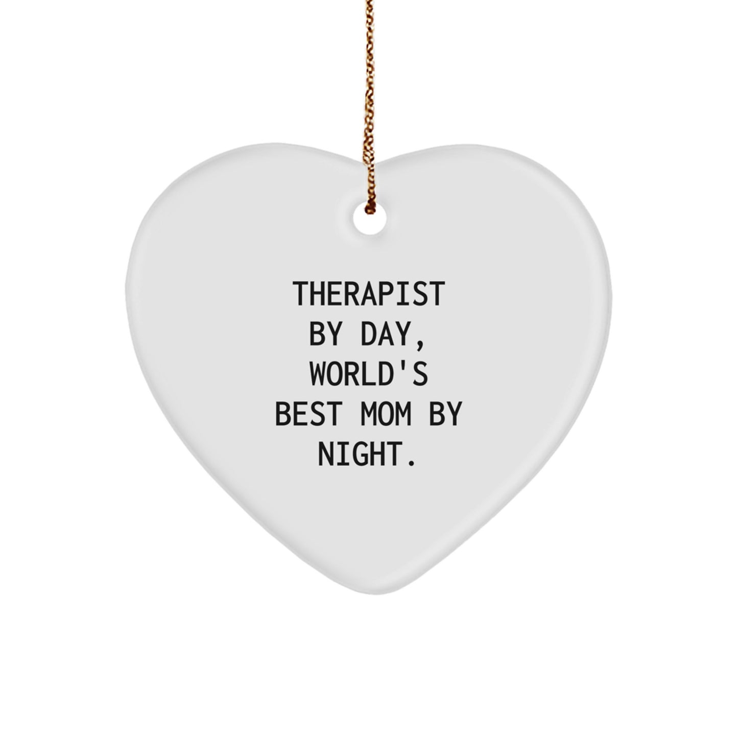 Therapist Gifts from Friends - Heart Ornament for Christmas with 'By Day, World's Best Mom By Night.' Quote, Funny Gift for Therapist and Mom - Image 1
