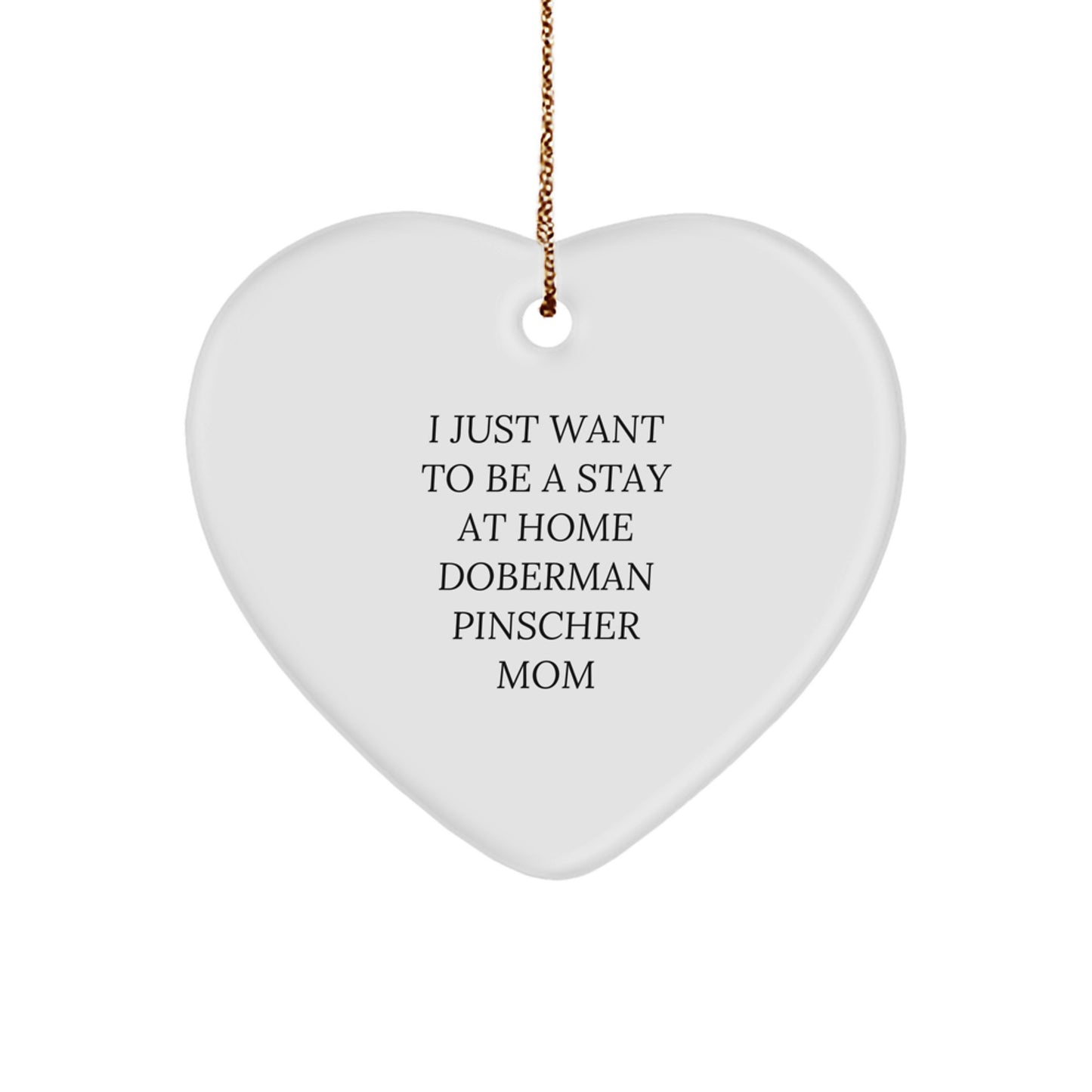 Funny Doberman Pinscher Dog Mom Heart Ornament, Gifts from Family for Doberman Pinscher Dog, Christmas Unique Gifts