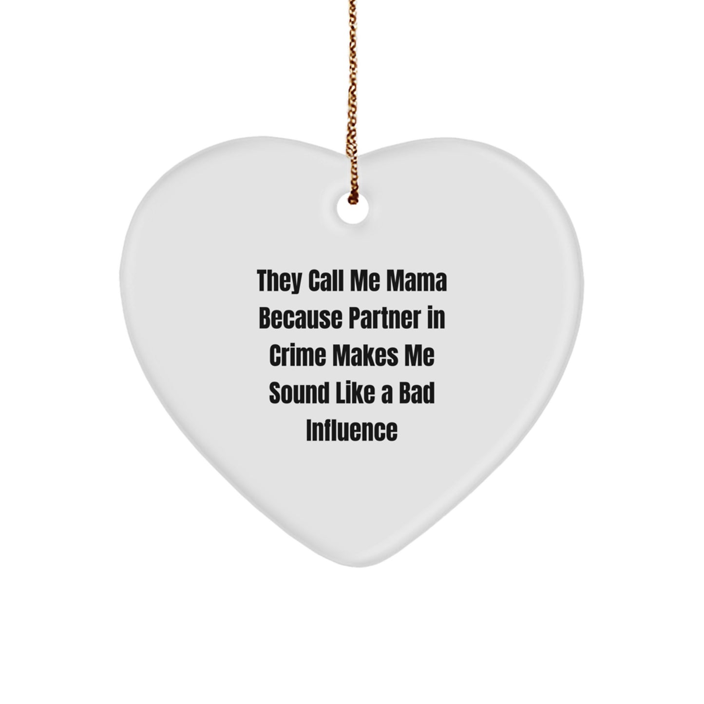 Mama's Partner in Crime Heart Ornament, Funny Quote Gifts from Family to Mama, Christmas Unique Gifts - Image 1