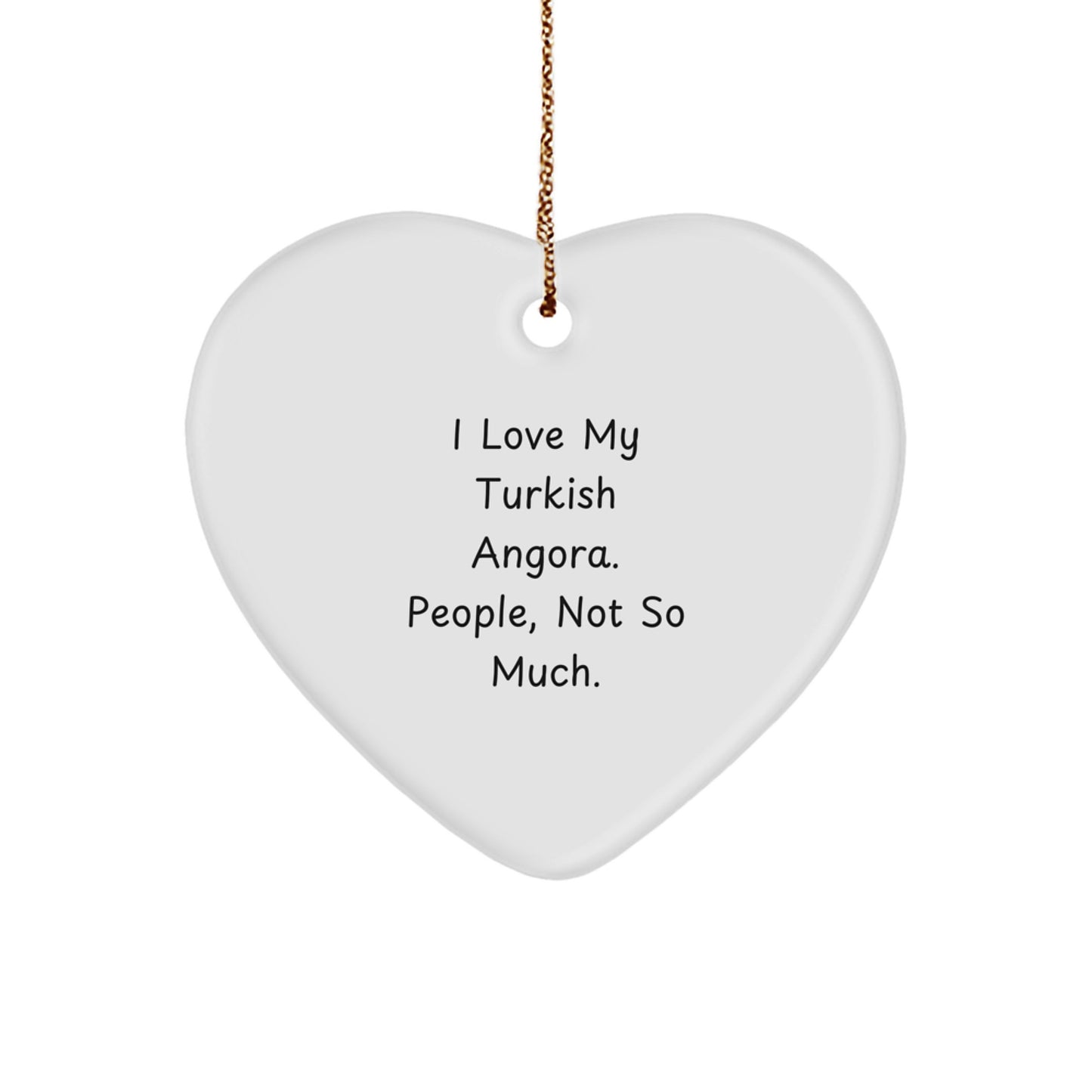 Turkish Angora Cat Lover Gifts, Funny Quote Heart Ornament for Friends, Family or Coworkers, Christmas Unique - Image 1
