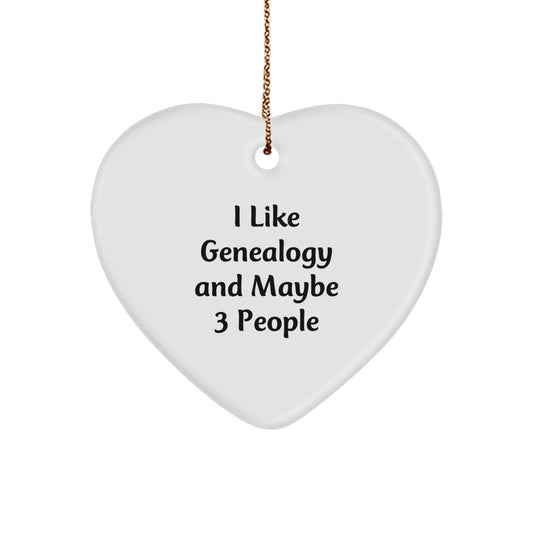 Genealogy Gifts from Men to Friends, Funny Heart Ornament, I 'Like Genealogy And Maybe 3 People', Christmas Unique Gifts, Heart Shaped, White - Image 1