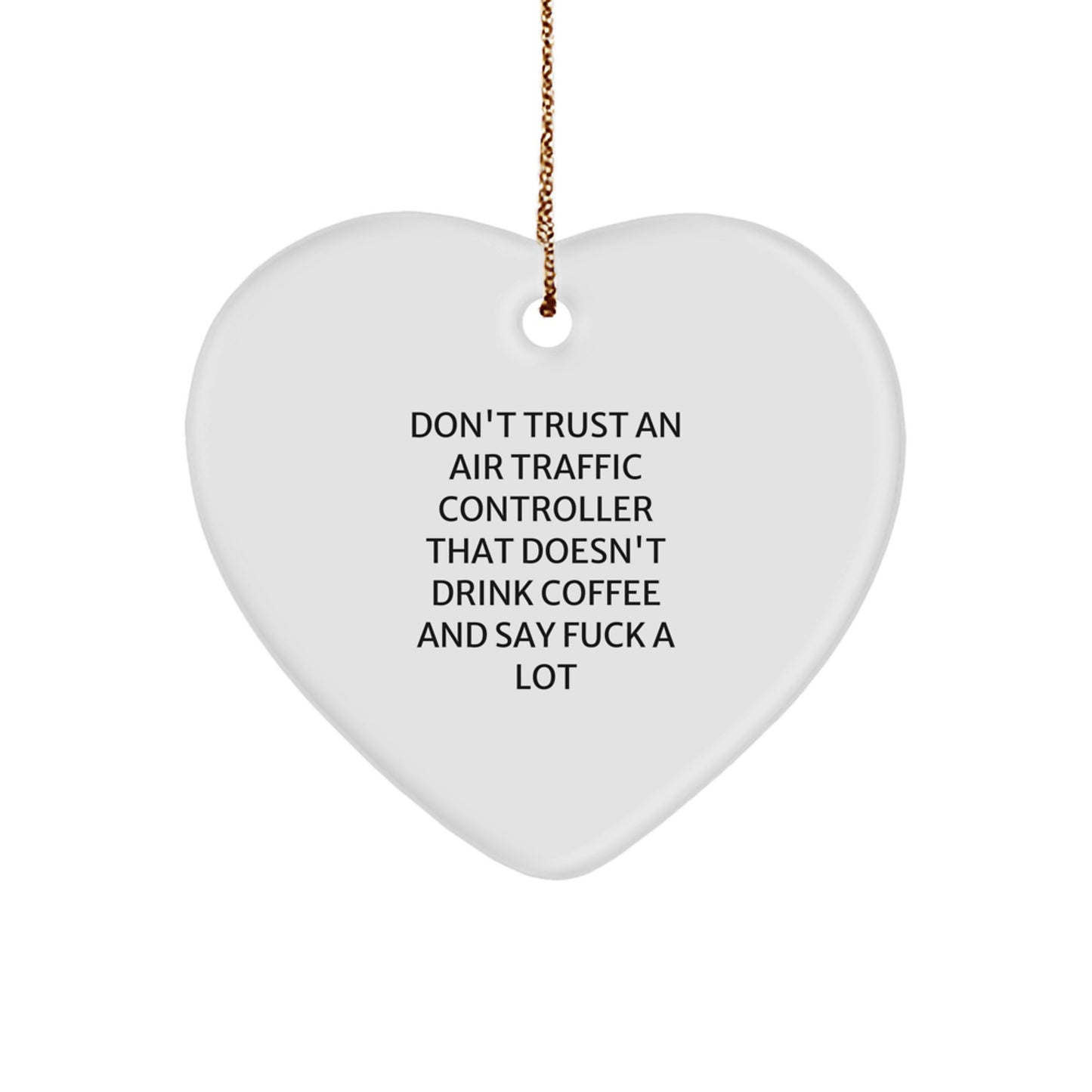 Funny Air Traffic Controller Heart Ornament Gifts from Men to Air Traffic Controller Friends - Image 1
