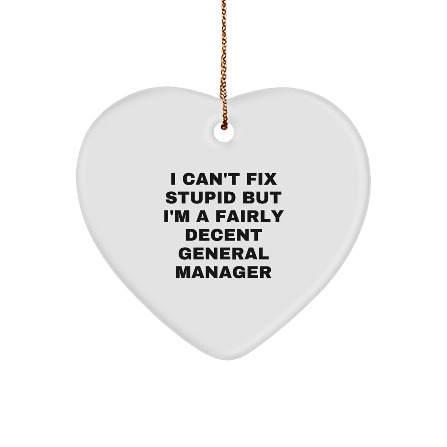 Funny General Manager Heart Ornament Gifts from Friends and Family, Inspirational Quote for Men or Women, Christmas Unique Decorations - Image 1