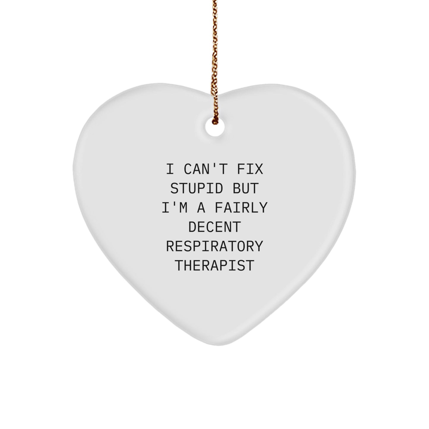 Respiratory Therapist Gifts Funny Quote Heart Ornament for Christmas Unique - Image 1