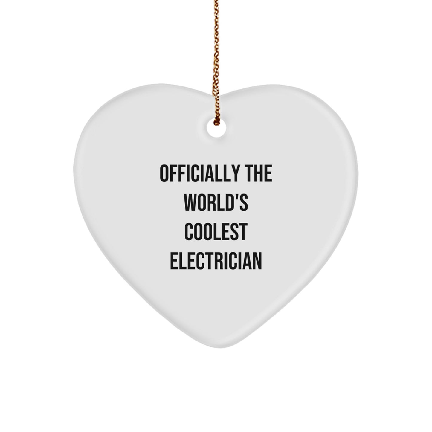 Funny Electrician Gifts, Heart Ornament for Men Electricians, 'Officially The World's Coolest Electrician' Christmas Unique Gifts from Friends - Image 1