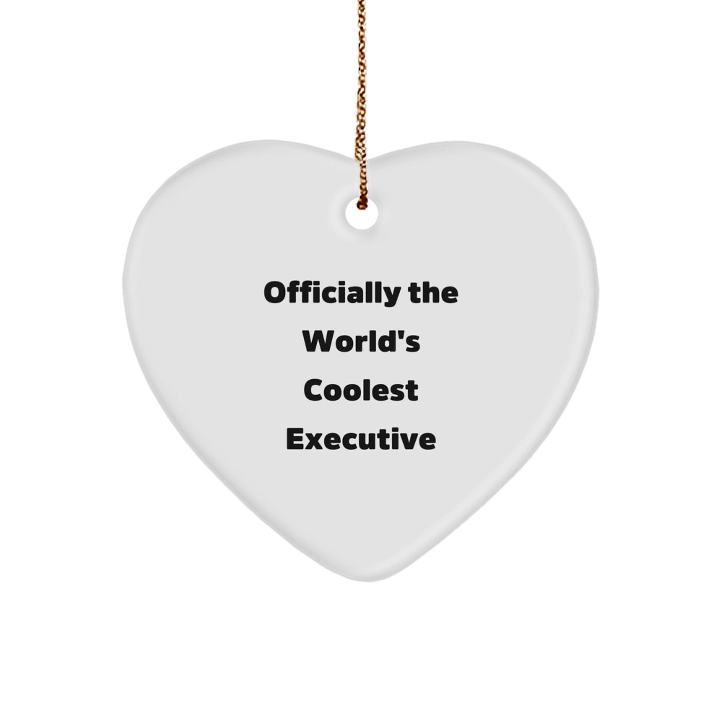 Funny Executive Heart Ornament Gifts from Friends to Executive Men, Perfect Heart Shaped Decorations for Christmas Unique Gifts, 'Officially The World's Coolest Executive' - Image 1