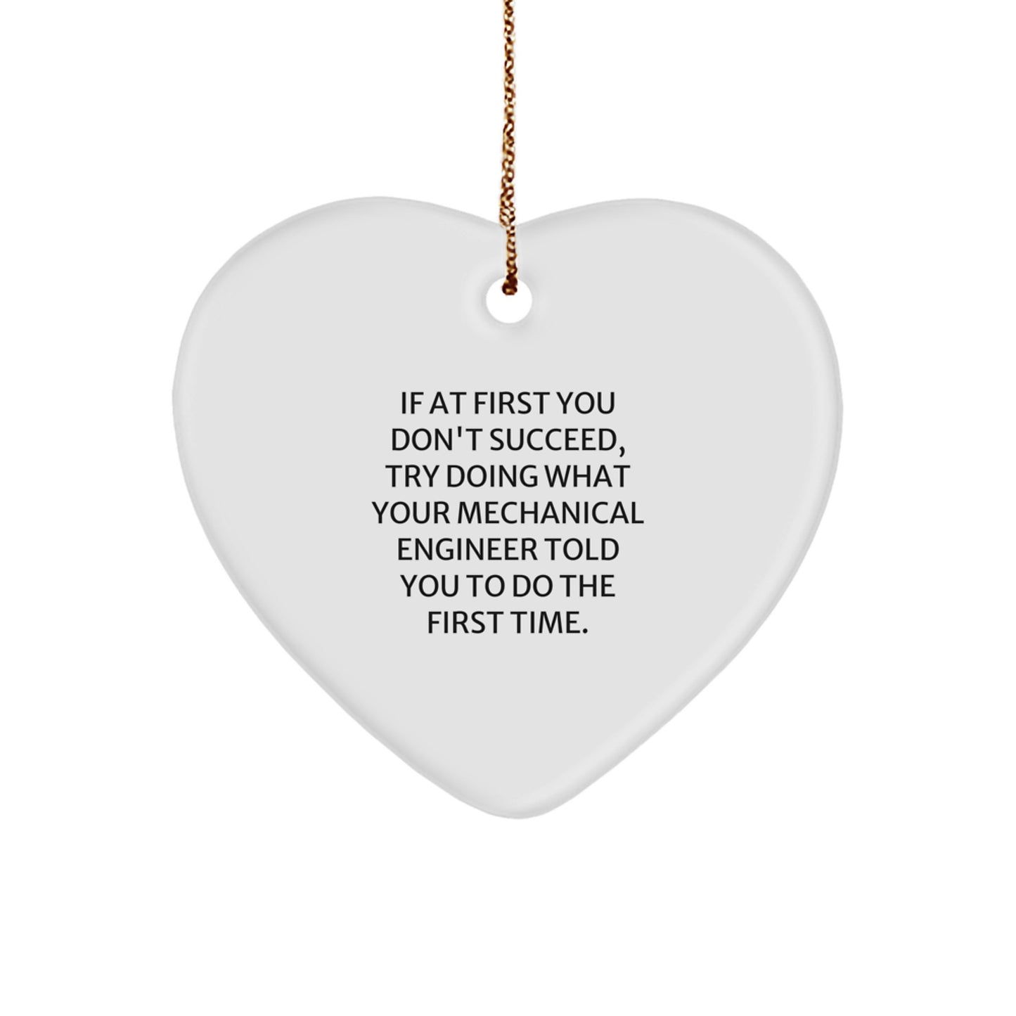 Funny Mechanical Engineer Gifts from Friends - Heart Ornament for Him or Her, Cute Quote, Christmas Unique Gifts for Men, Women, Coworkers, Family - Image 1
