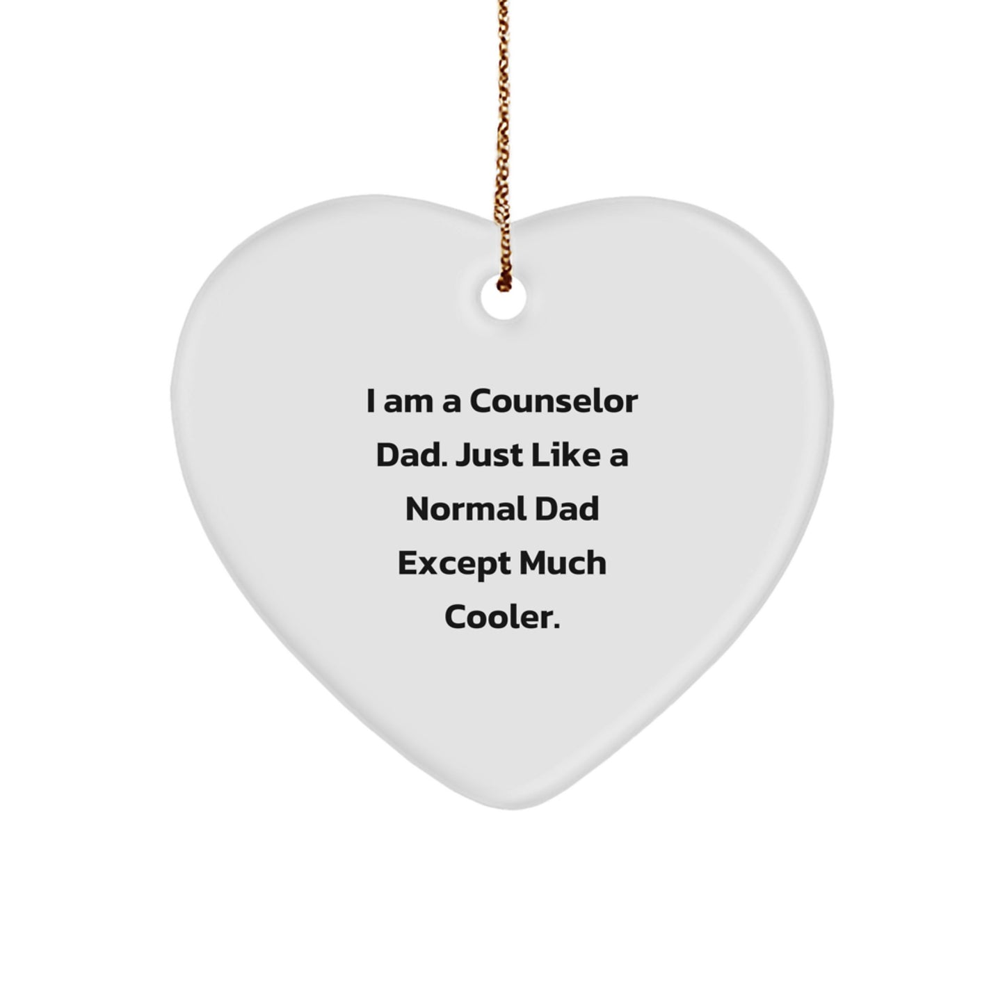 Funny Counselor Gifts for Men, Heart Ornament, 'I Am A Counselor Dad' Christmas Unique Gifts from Dad to Counselor - Image 1