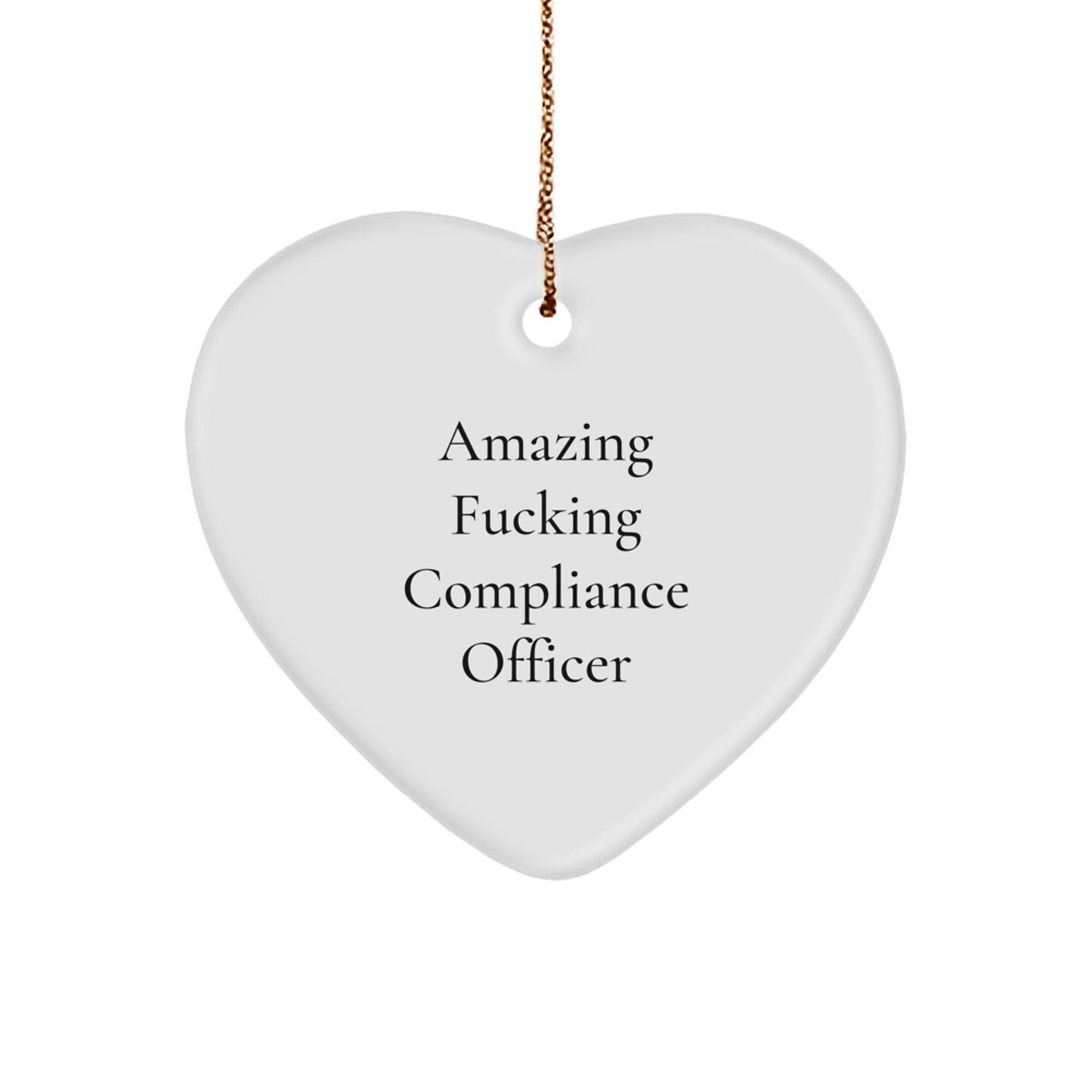 Funny Compliance Officer Gifts from Friends - 'Amazing F--king Compliance Officer' Heart Ornament, Christmas Unique Gifts for Compliance Officer - Image 1