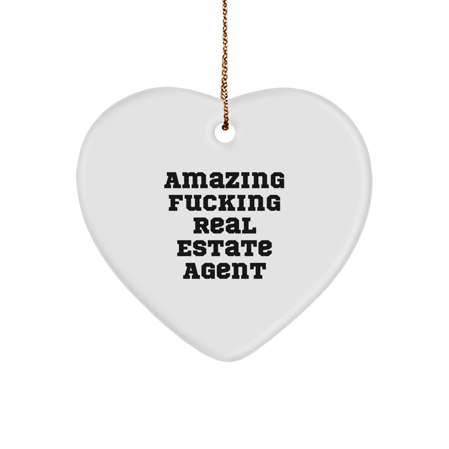 Funny Real Estate Agent Gifts from Friends and Family - Amazing Heart Ornament for Christmas - Image 1