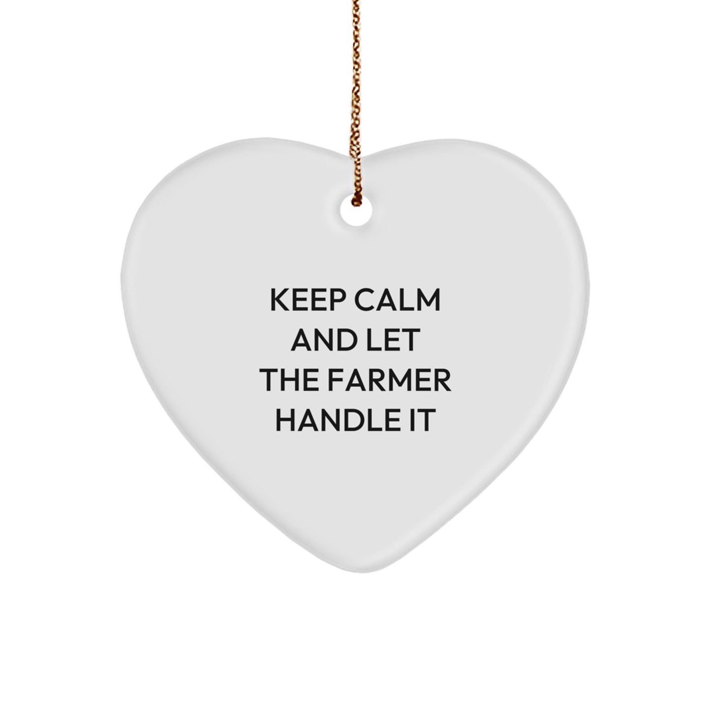 Funny 'Keep Calm And Let The Farmer Handle It' Gifts from Men to Farmer for Christmas Unique Gifts - Image 1