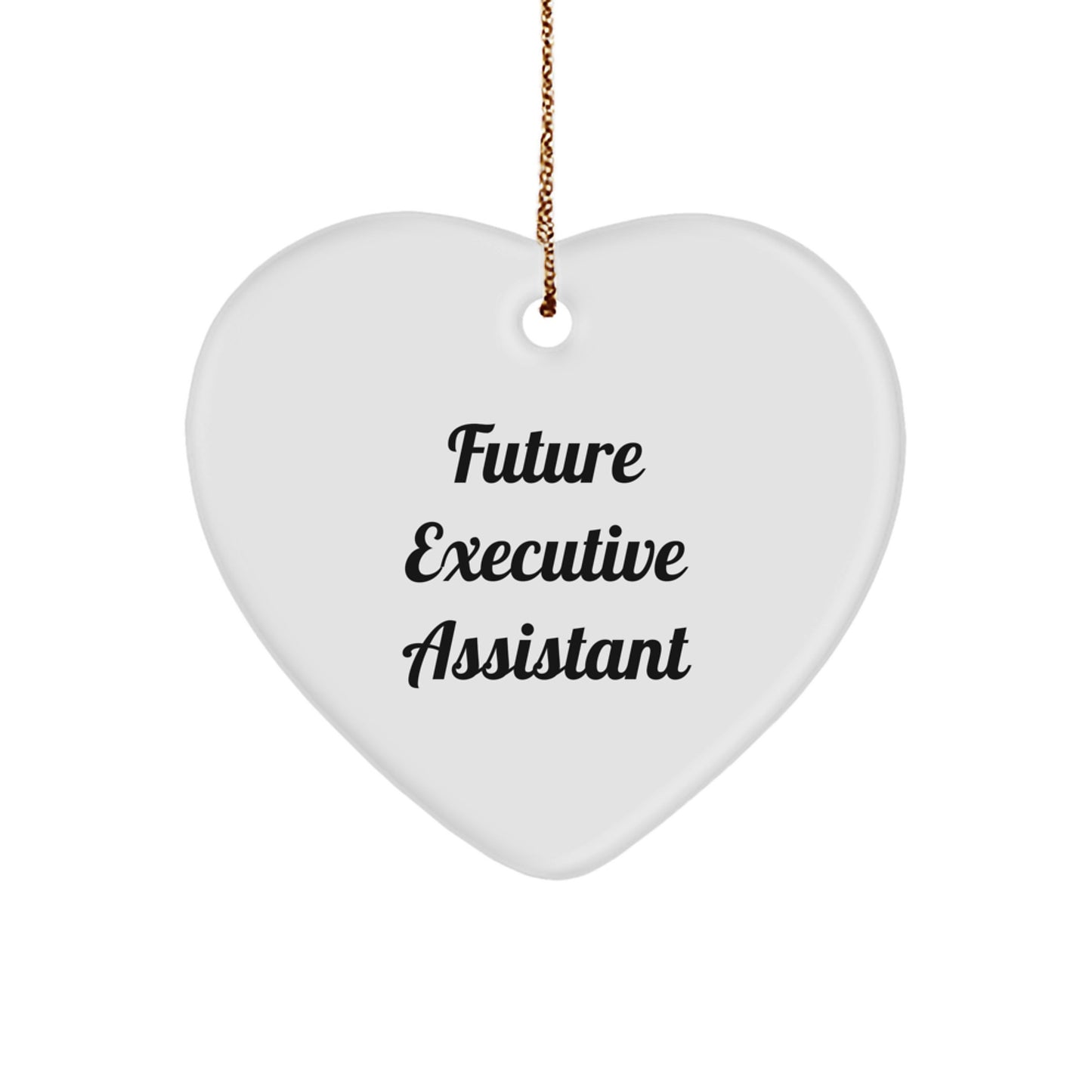 Funny Executive Assistant Heart Ornament Gifts from Friends to Future Executive Assistants at Christmas Unique Gifts - Image 1