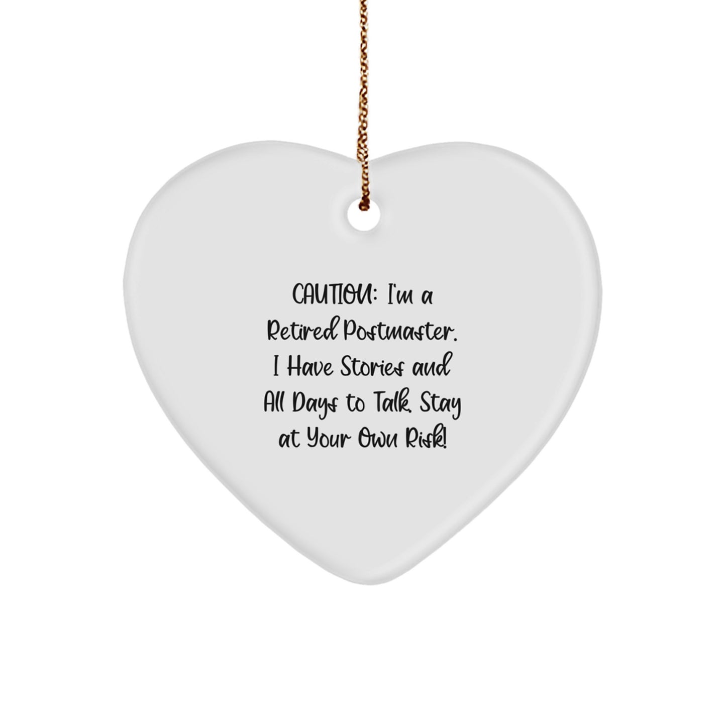 Funny Postmaster Heart Ornament Gifts from Friends to Family - 'Caution: I'm A Retired Postmaster...' Christmas Decoration
