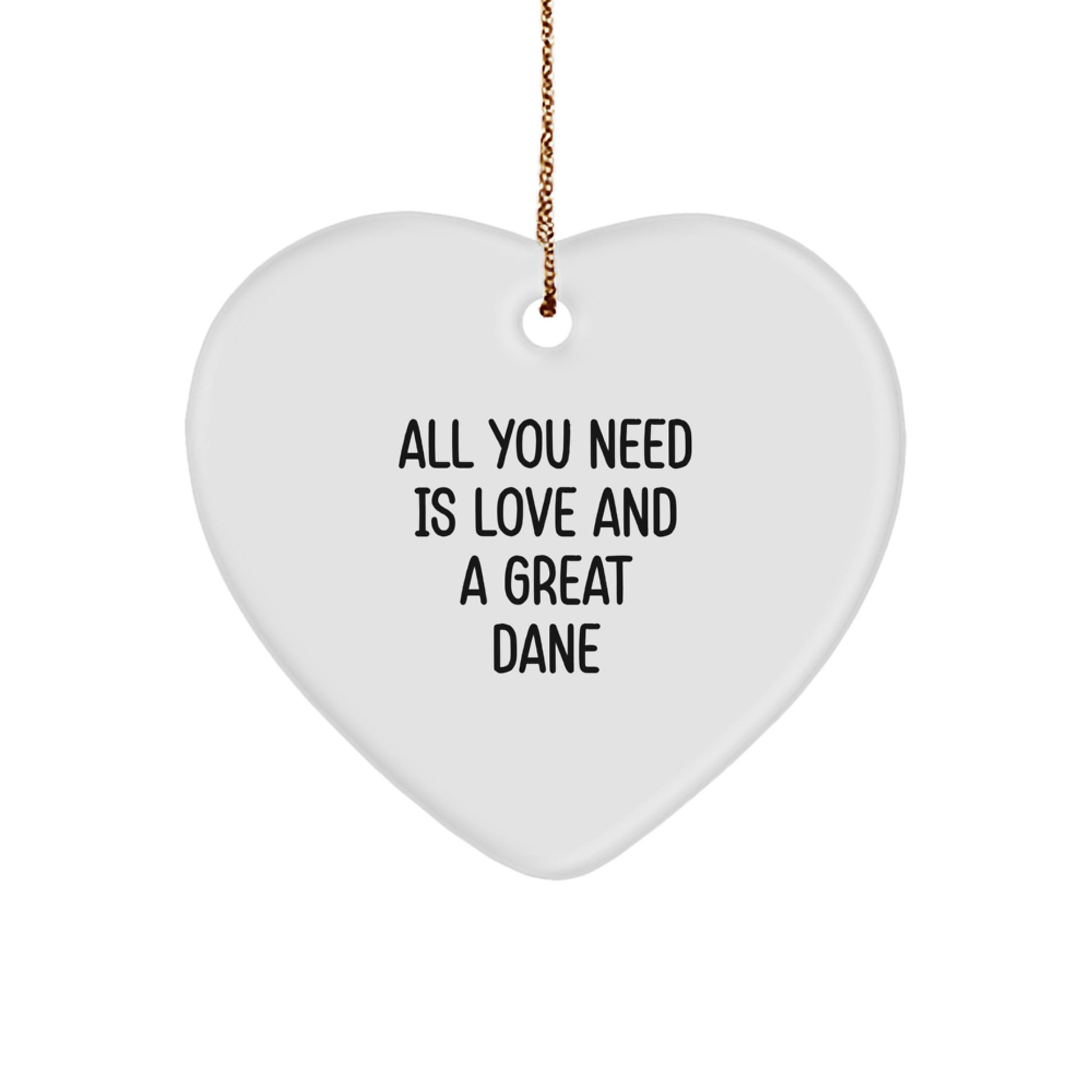 Gifts from Men for Great Dane Dog Lovers - All You Need Is Love And A Great Dane Heart Ornament, Christmas Unique
