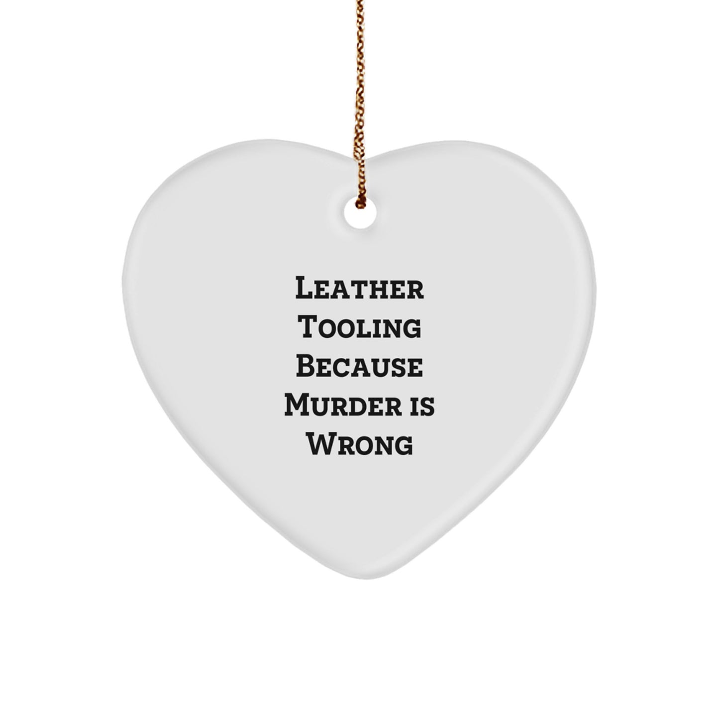 Leather Tooling Heart Ornament Funny Quote Gifts from Men to Women Friends Coworkers Family for Christmas Unique Decorations - Image 1