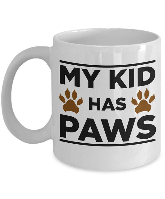 Dog Lover Gift My Kid Has Paws White Ceramic Coffee Mug - Mallard Moon Gift Shop