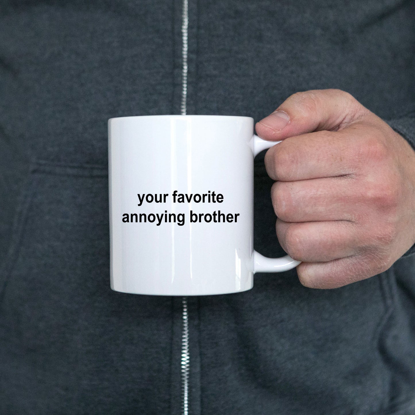 Brother Coffee Mug -Your Favorite Annoying Brother - Mallard Moon Gift Shop