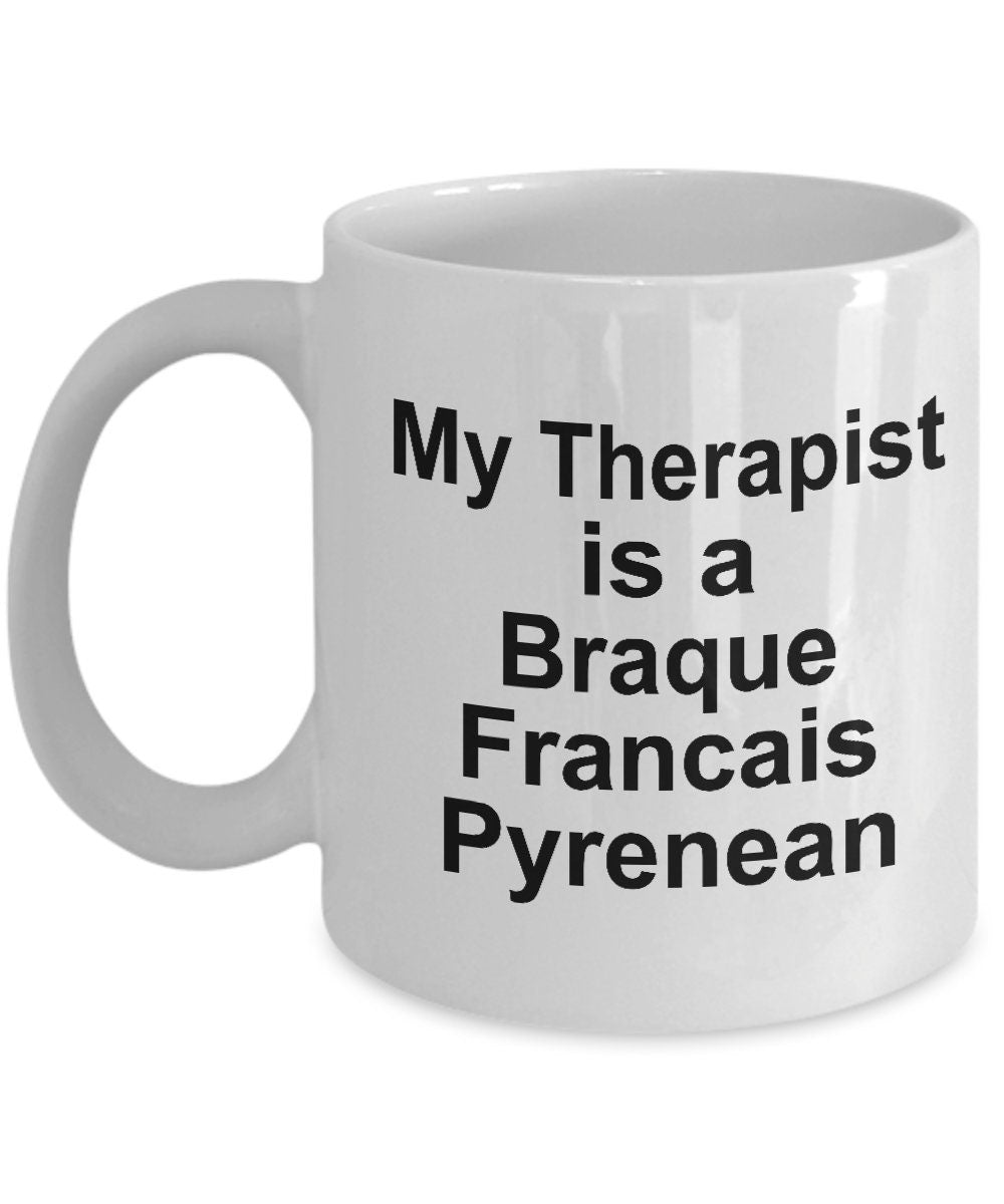 Braque Francais Pyrenean Dog Therapist Mug - Mallard Moon Gift Shop