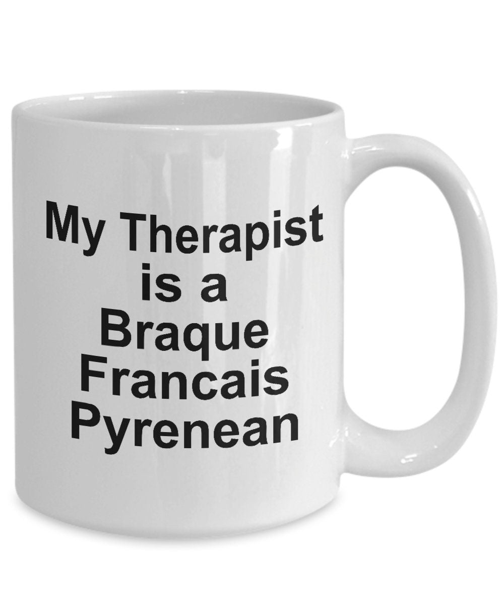 Braque Francais Pyrenean Dog Therapist Mug - Mallard Moon Gift Shop