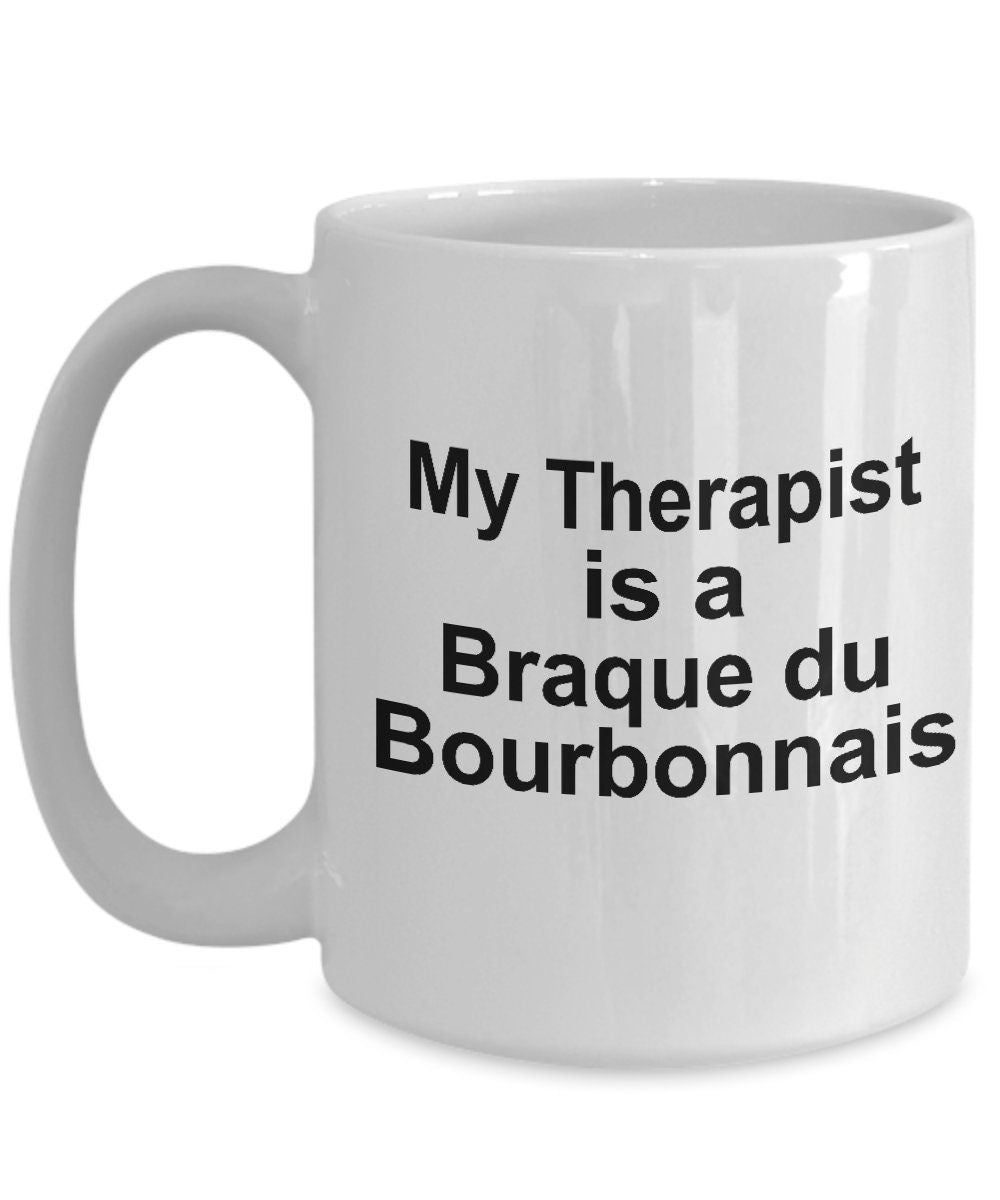 Braque du Bourbonnais Dog Therapist Mug - Mallard Moon Gift Shop