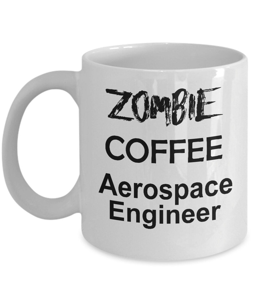 Funny Aerospace Engineer Zombie Ceramic Coffee Mug - Mallard Moon Gift Shop