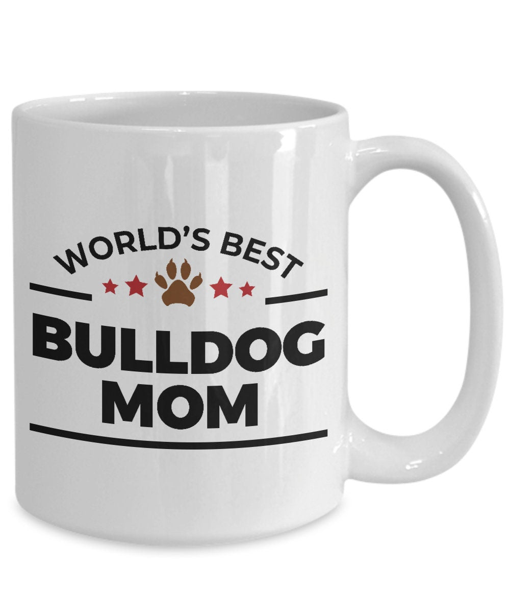 Bulldog Dog Mom Coffee Mug - Mallard Moon Gift Shop