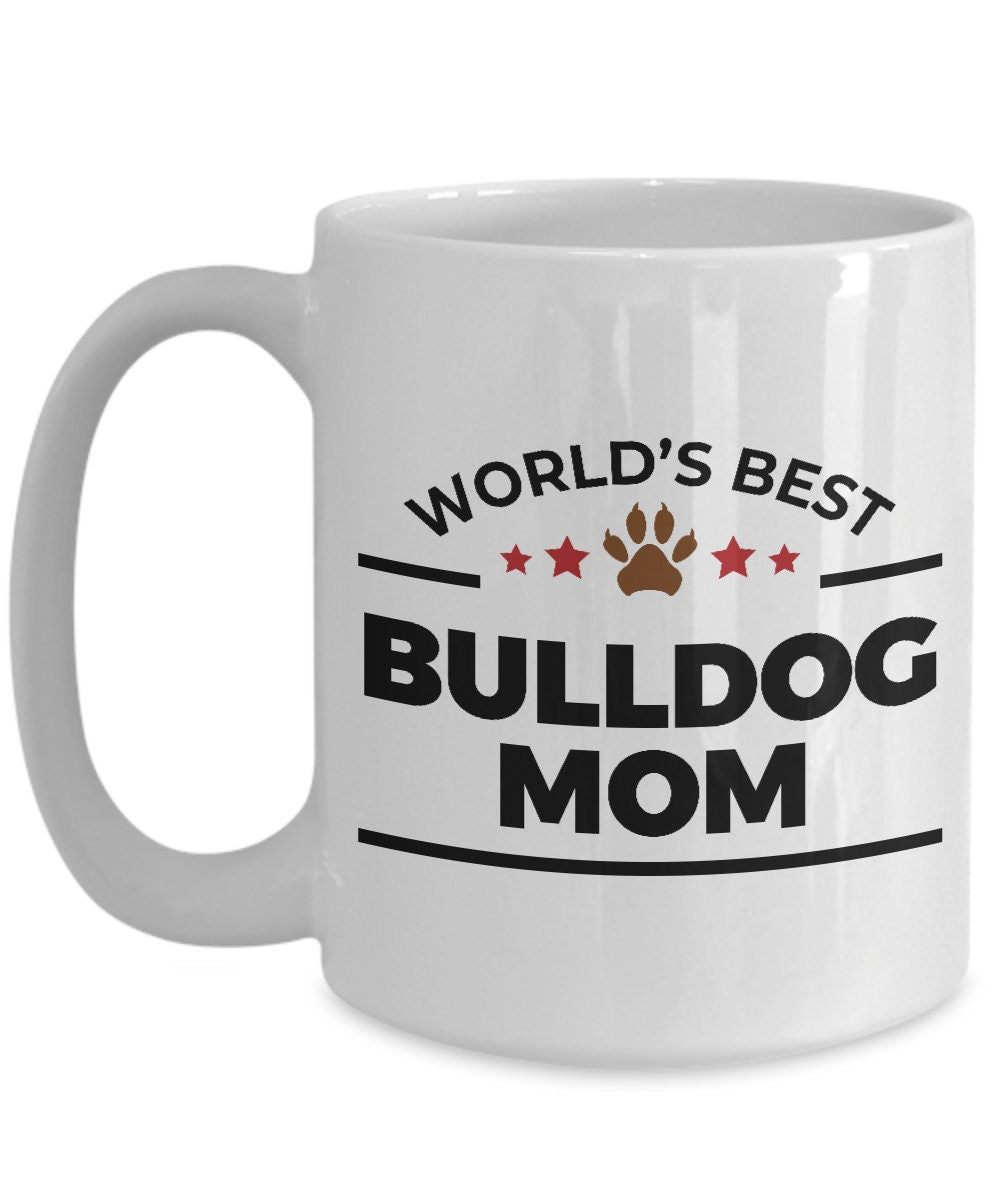 Bulldog Dog Mom Coffee Mug - Mallard Moon Gift Shop