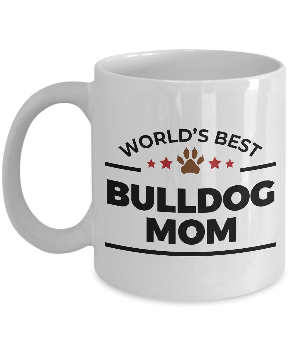 Bulldog Dog Mom Coffee Mug - Mallard Moon Gift Shop