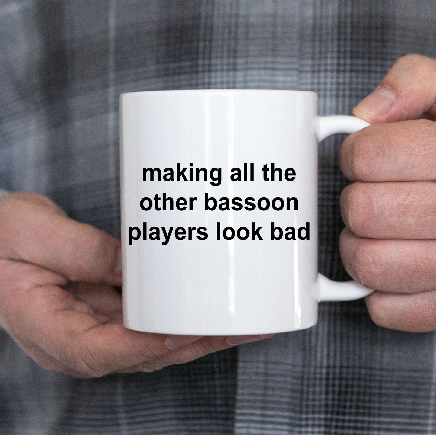 Bassoon Player Mug - Making All The Other Bassoon Players Look Bad - Mallard Moon Gift Shop
