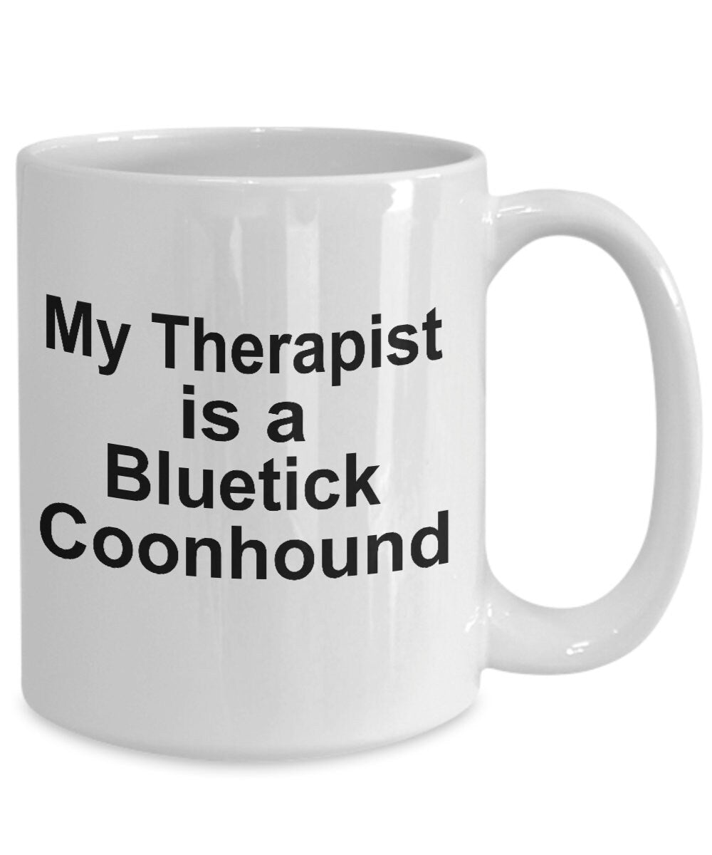 Bluetick Coonhound Dog Therapist Mug - Mallard Moon Gift Shop