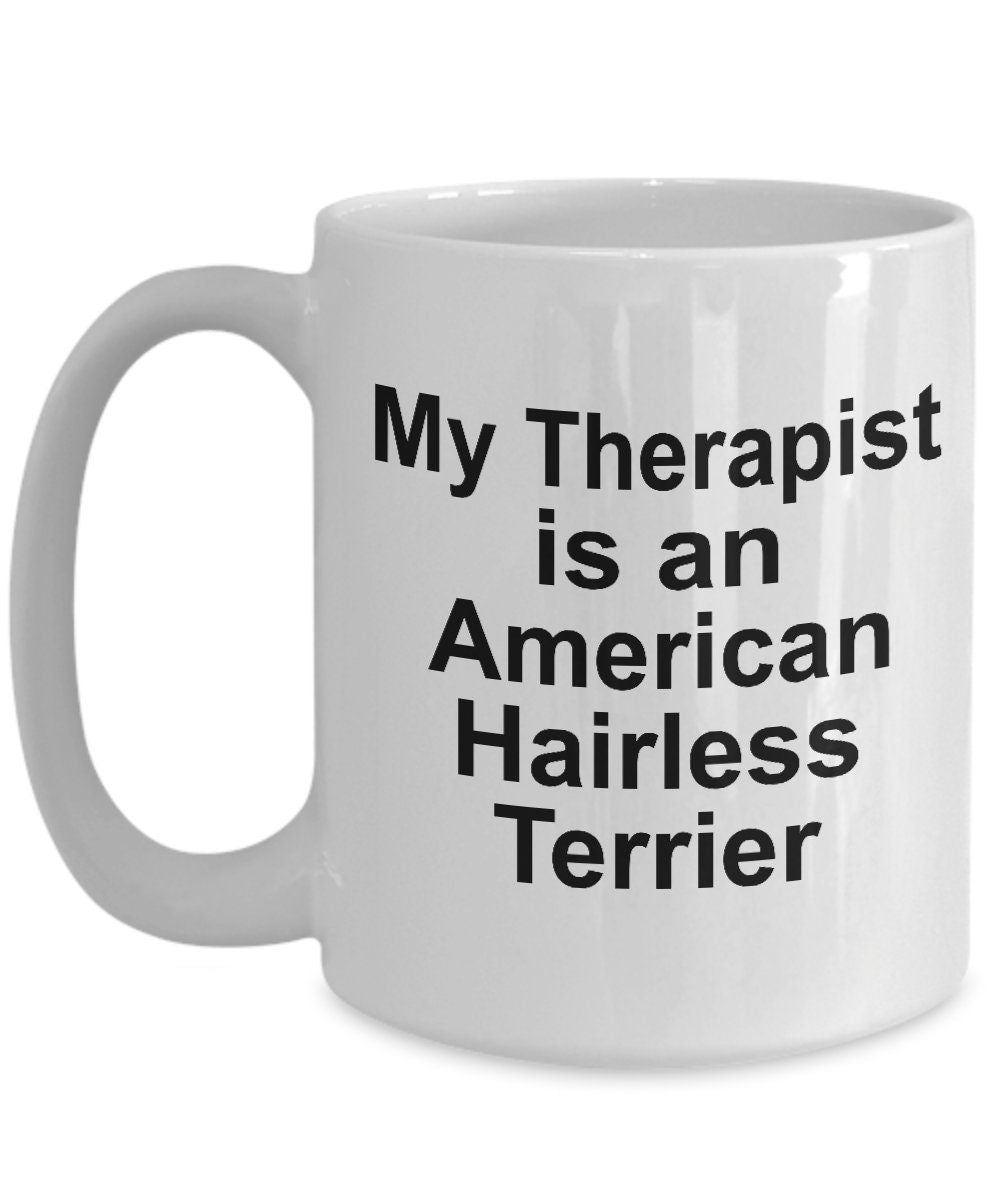 American Hairless Terrier Dog Therapist Mug - Mallard Moon Gift Shop