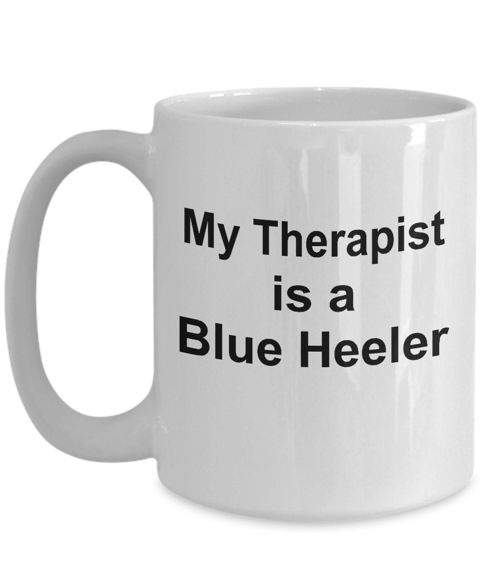 Blue Heeler Dog Therapist Coffee Mug - Mallard Moon Gift Shop