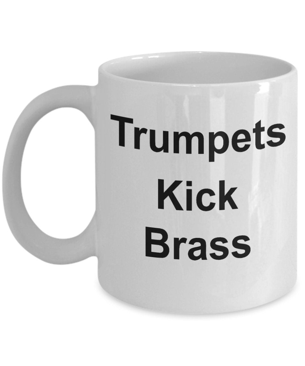 Funny Trumpet Music Mug - Trumpets Kick Brass - Mallard Moon Gift Shop
