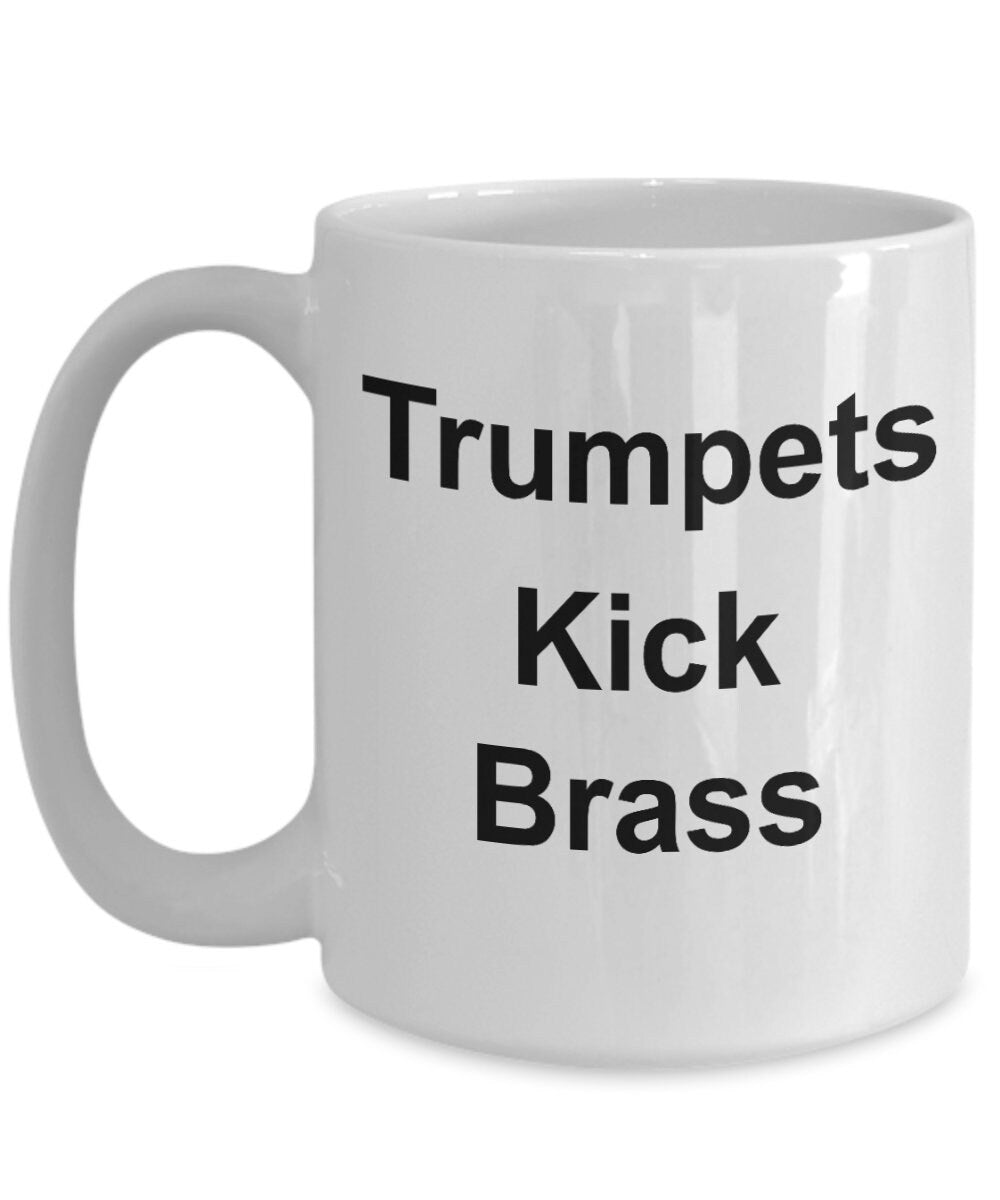 Funny Trumpet Music Mug - Trumpets Kick Brass - Mallard Moon Gift Shop