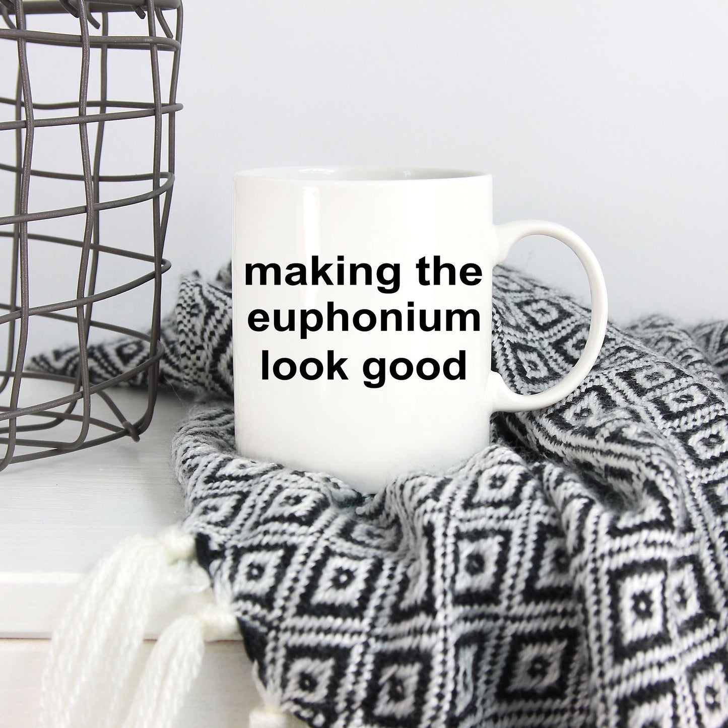 Euphonium Player Mug - Making the Euphonium Look Good - Mallard Moon Gift Shop