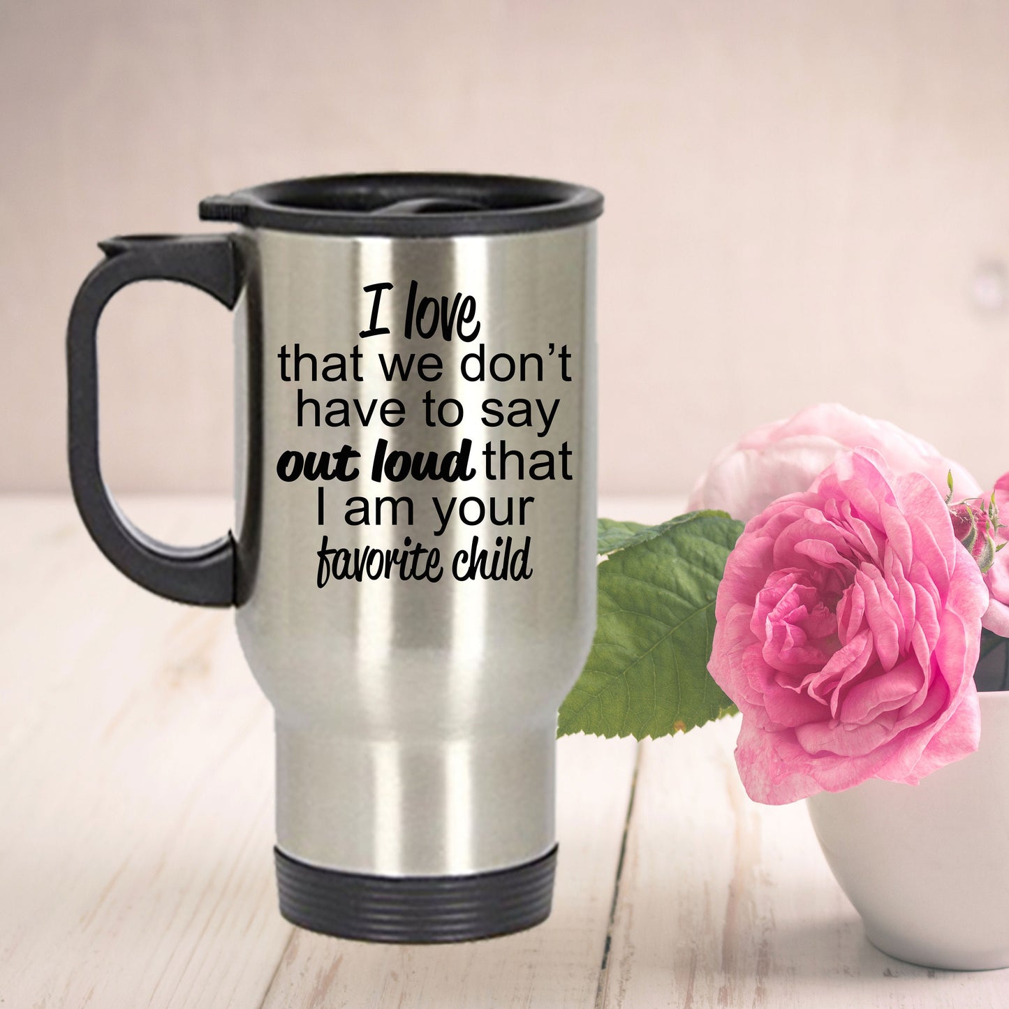 Favorite child travel mug - perfect gift for mother or father - Mallard Moon Gift Shop