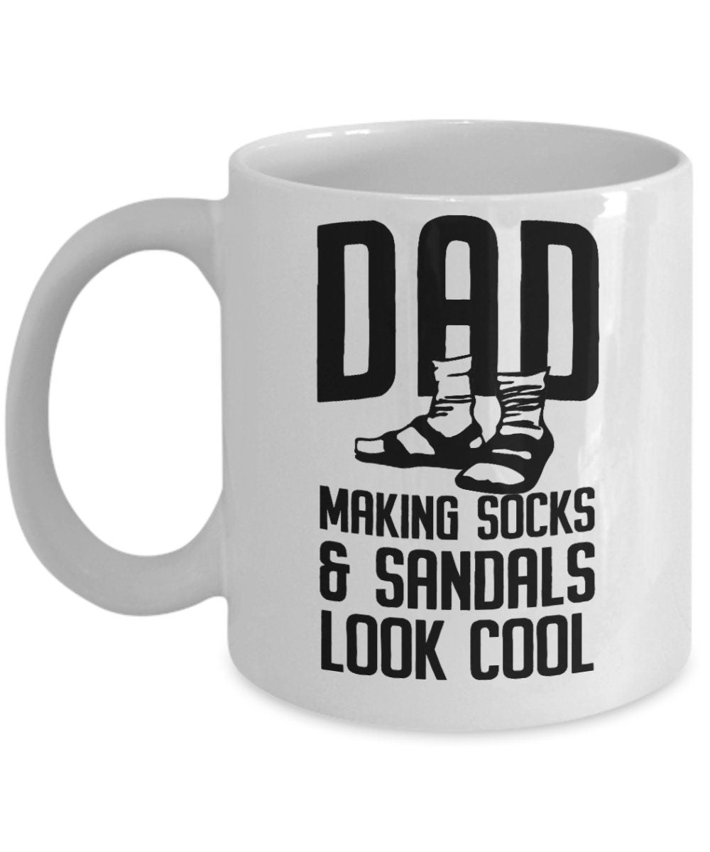 Funny dad custom ceramic coffee mug - Making socks and sandals look cool Birthday Father's Day Gift - Mallard Moon Gift Shop
