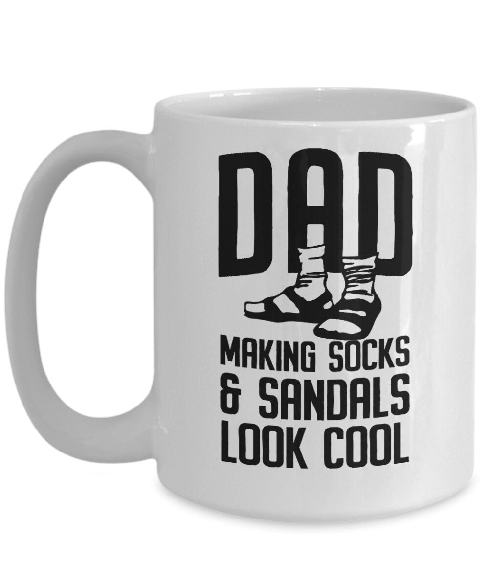 Funny dad custom ceramic coffee mug - Making socks and sandals look cool Birthday Father's Day Gift - Mallard Moon Gift Shop