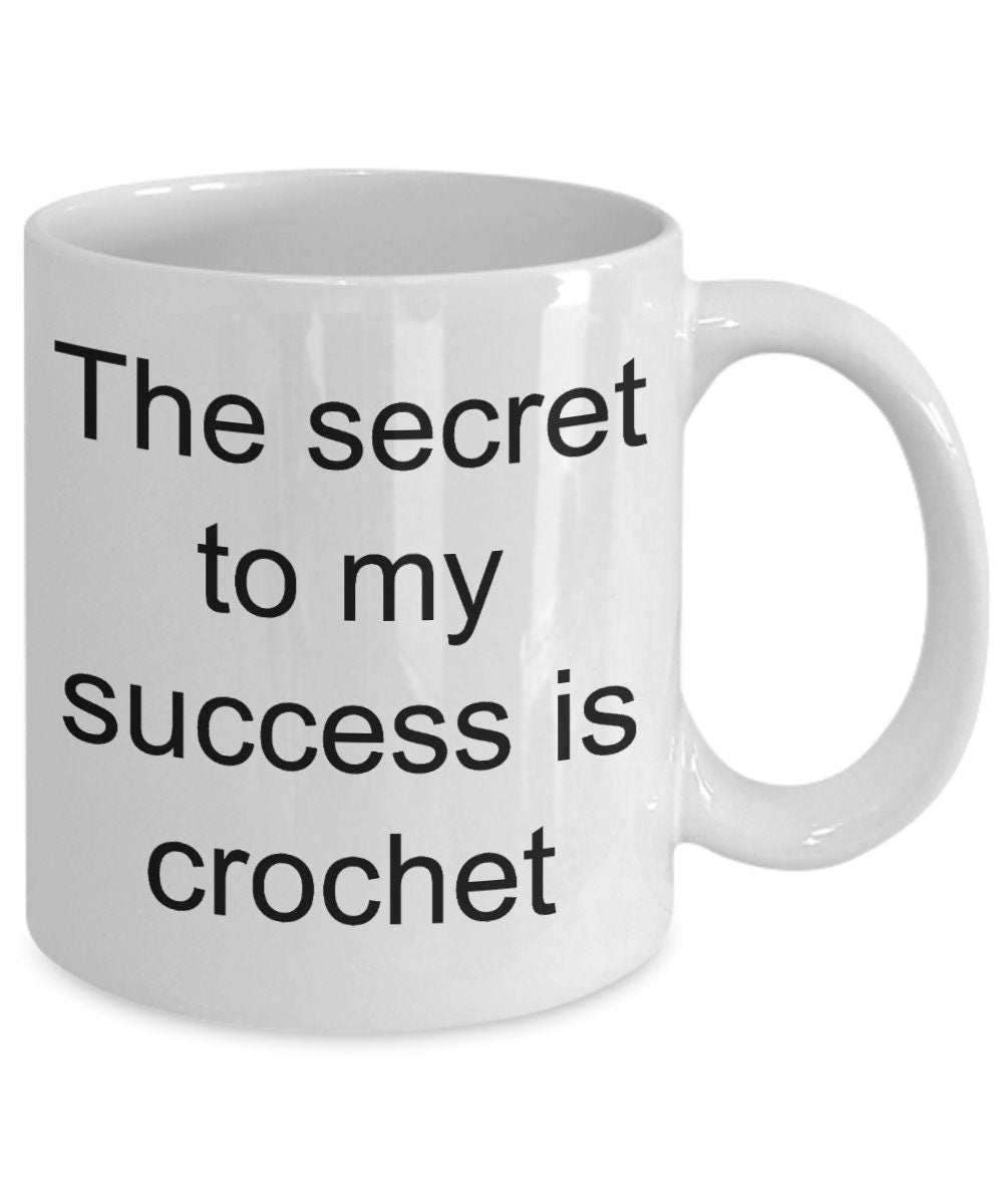 Crochet lover mug - the secret to my success is crochet funny coffee mug - Mallard Moon Gift Shop