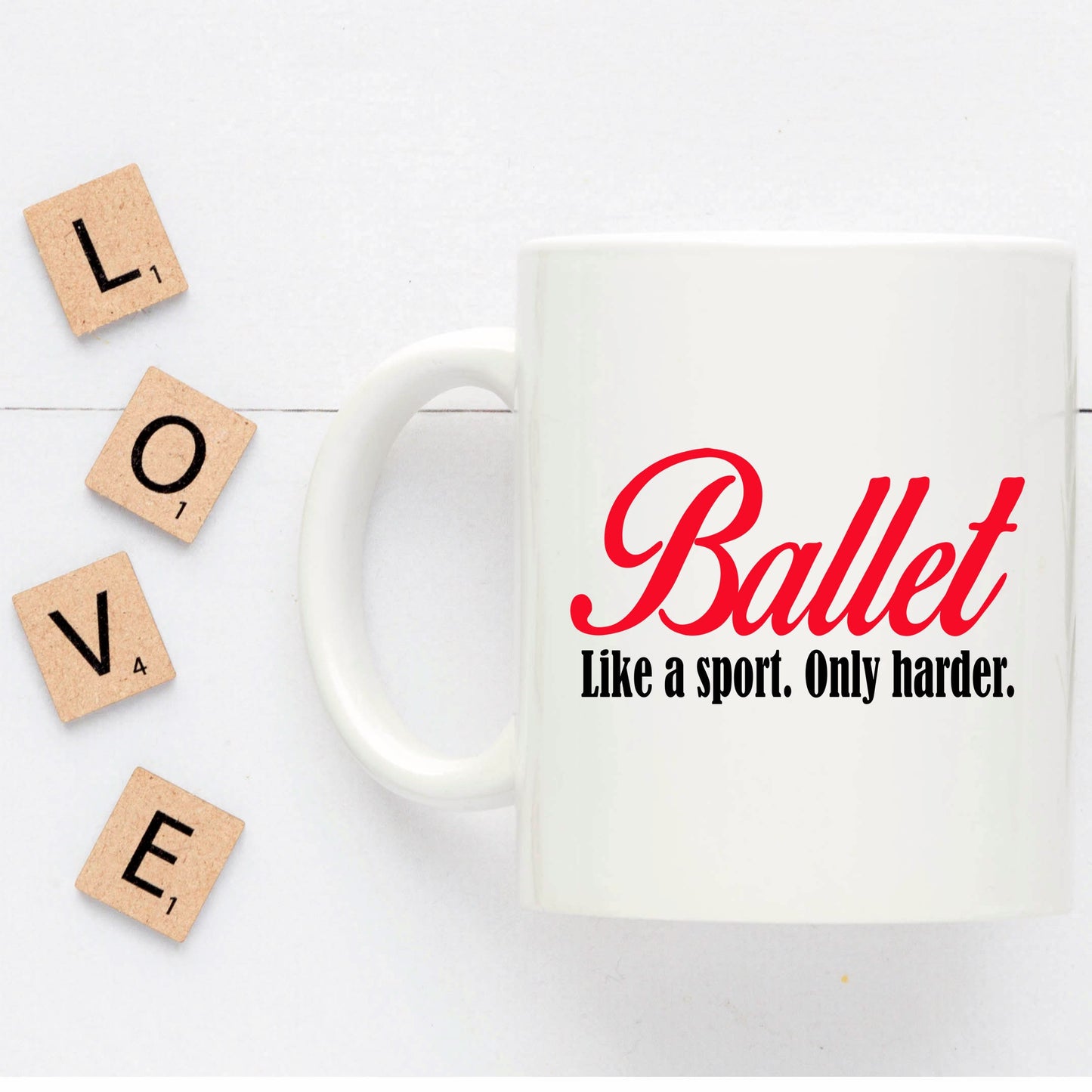 Ballet Coffee mug- Like a sport only harder - Mallard Moon Gift Shop