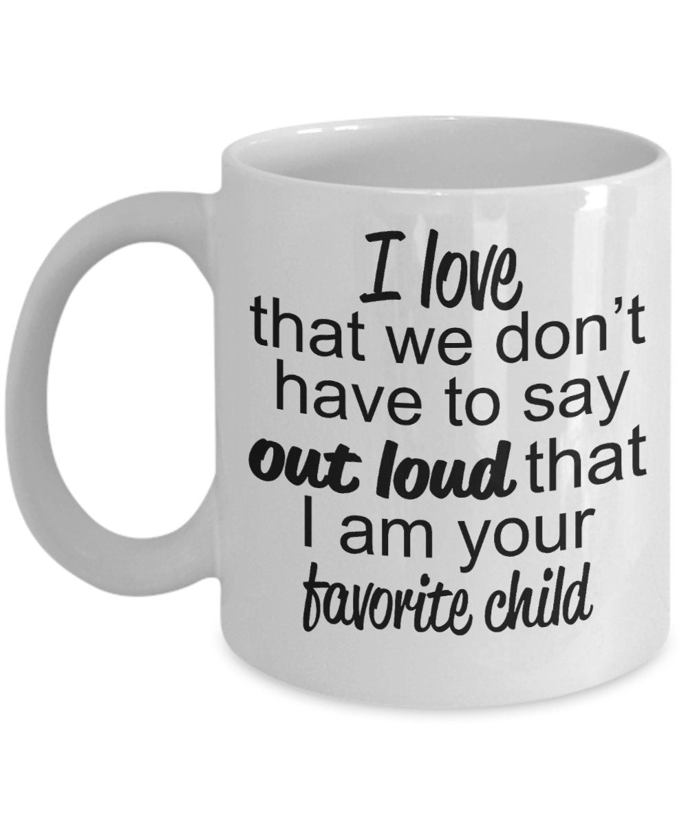 Favorite child to mother or father mug - perfect gift for mother's day or father's day - Mallard Moon Gift Shop