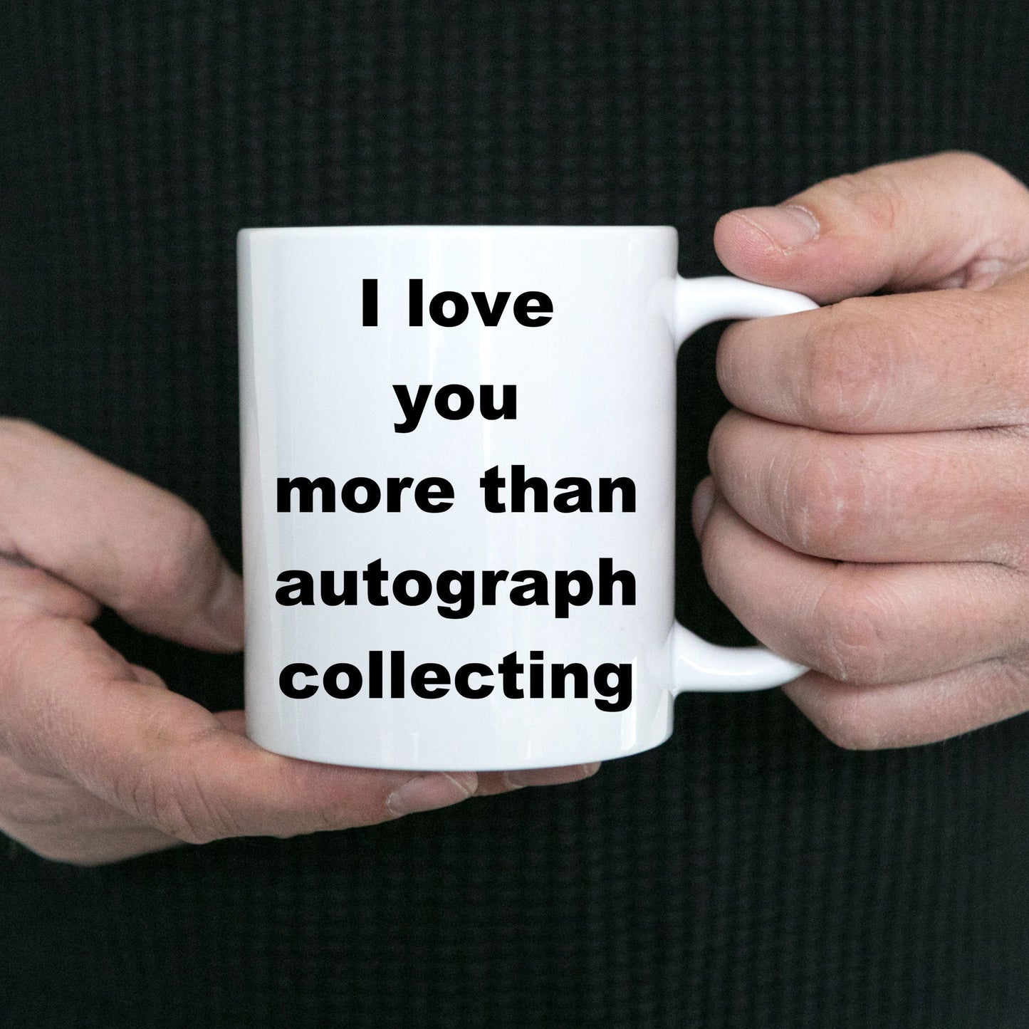 Autograph collecting funny coffee mug - Mallard Moon Gift Shop