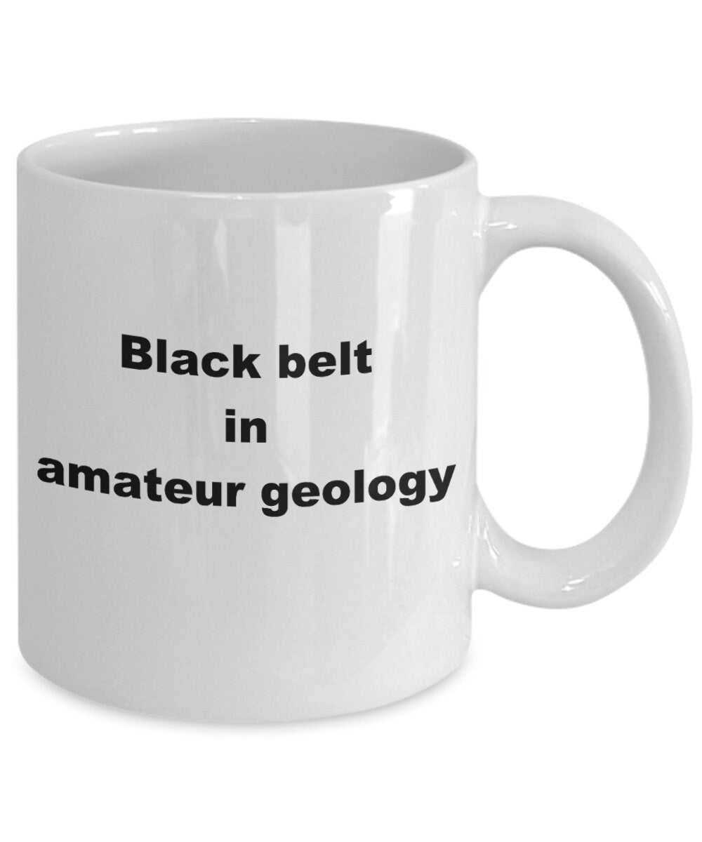 Amateur geology funny coffee mug - Mallard Moon Gift Shop